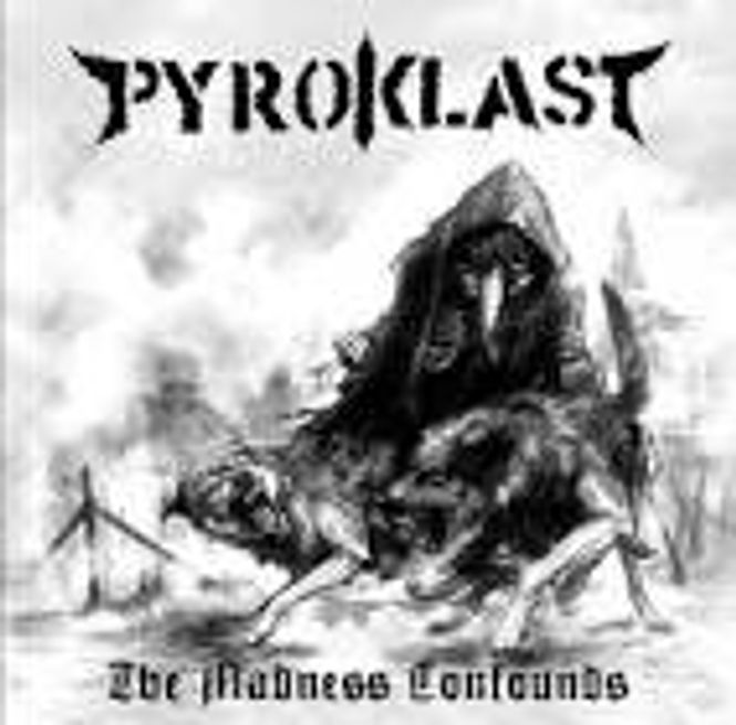 Hovedbilde Pyroklast-The Madness Confounds