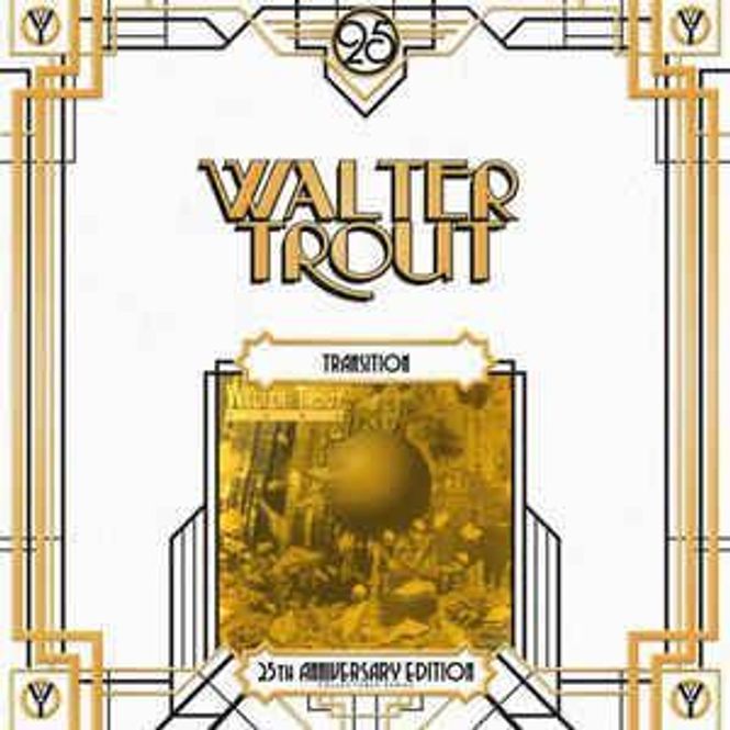 Hovedbilde Walter Trout-Transition - 25th Anniversary