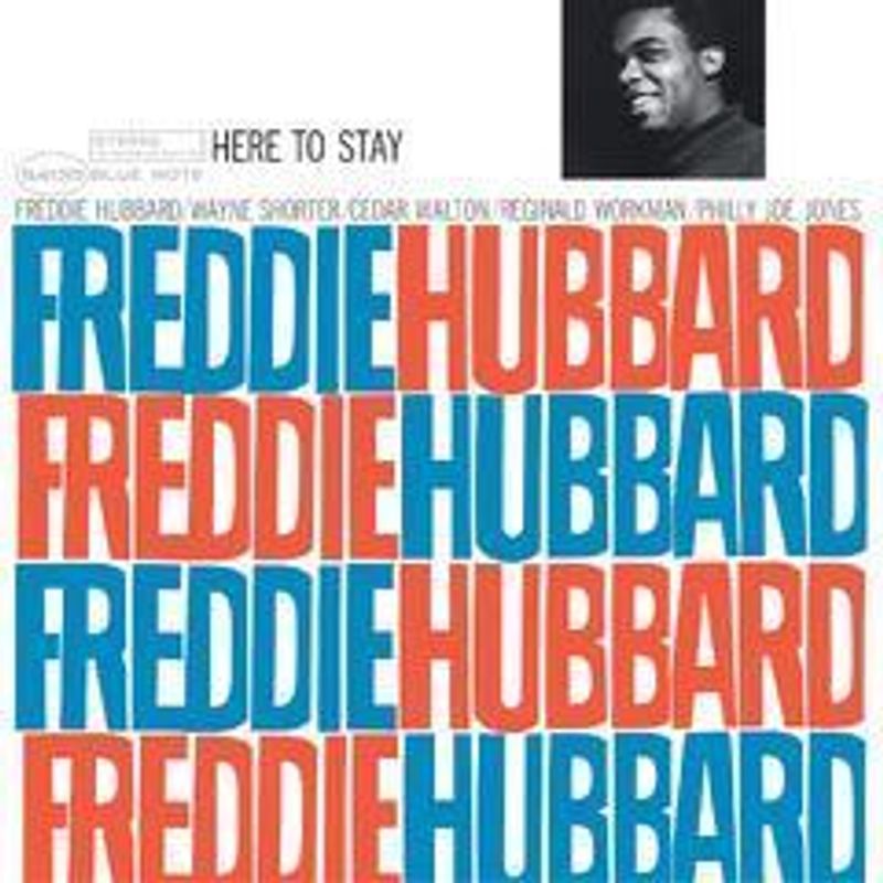 Freddie Hubbard-Here To Stay (Blue Note)