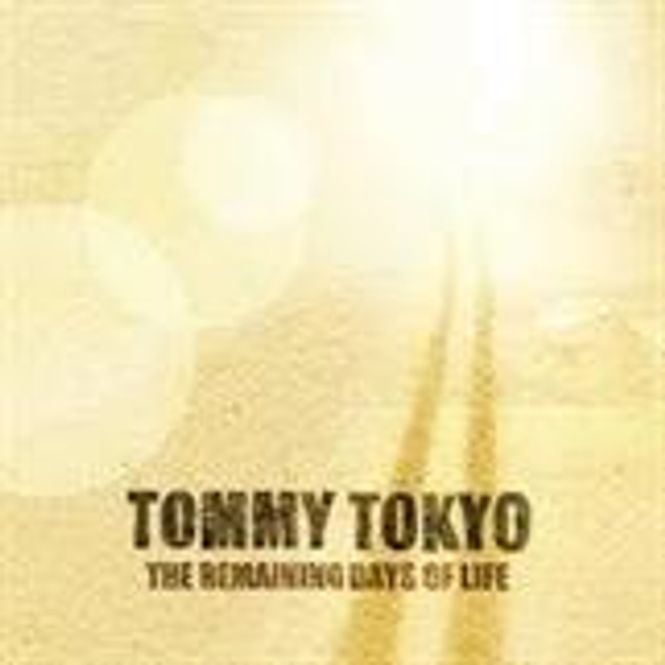 Hovedbilde Tommy Tokyo-The Remaining Days Of Life
