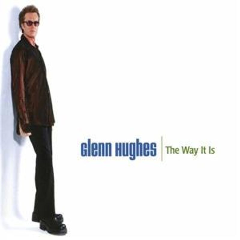GLENN HUGHES-Way It is(LTD)