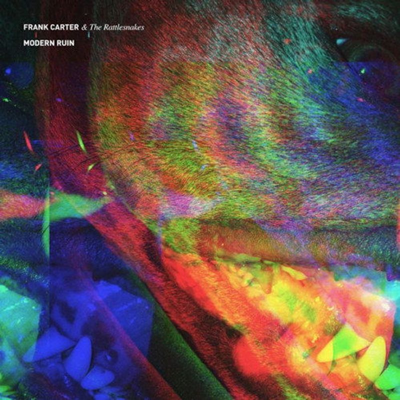 FRANK CARTER & THE RATTLESNAKES-Modern Ruin(LTD)