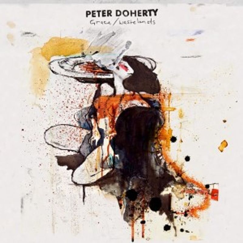 Peter Doherty-Grace/ Wastelands